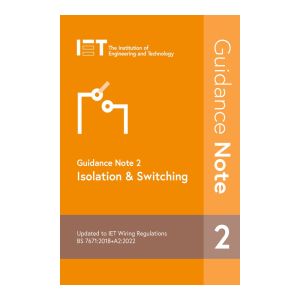IET Guidance Note 2 - Isolation & Switching 9th Edition