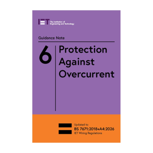 IET Guidance Note 6: Protection Against Overcurrent, 10th Edition (2026)