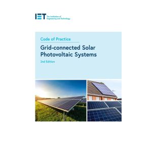 IET Code of Practice Grid-connected Photovoltaic Systems (2nd Ed)